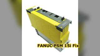 Reparación del módulo de fuente de alimentación FANUC PSM 15i